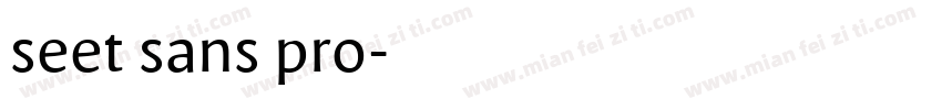 seet sans pro字体转换